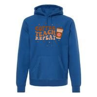 Coffee Teach Repeat Teacher's Day Coffee Day Happy Face Gift Premium Hoodie