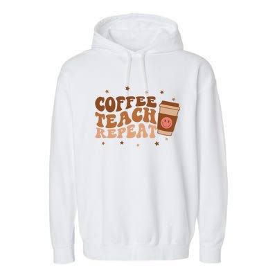 Coffee Teach Repeat Teacher's Day Coffee Day Happy Face Gift Garment-Dyed Fleece Hoodie