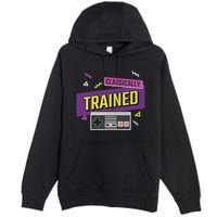 Classically Trained Retro Video Game 80s Premium Pullover Hoodie