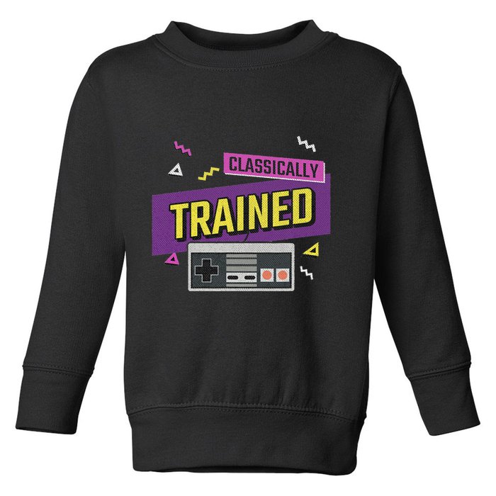 Classically Trained Retro Video Game 80s Toddler Sweatshirt