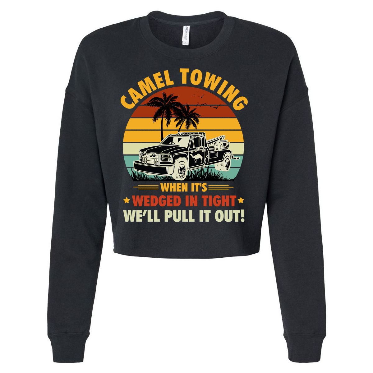 Camel Towing Retro Adult Humor Saying Funny Halloween Gift Cropped Pullover Crew