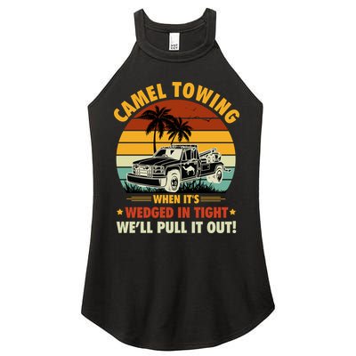 Camel Towing Retro Adult Humor Saying Funny Halloween Gift Women's Perfect Tri Rocker Tank