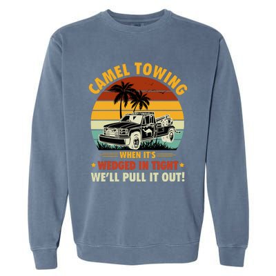 Camel Towing Retro Adult Humor Saying Funny Halloween Gift Garment-Dyed Sweatshirt