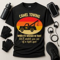 Camel Towing Retro Adult Camel Toe Funny Saying Gift Cooling Performance Crew T-Shirt