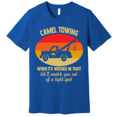 Camel Towing Retro Adult Camel Toe Funny Saying Gift Premium T-Shirt