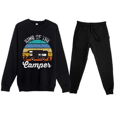 Camping Travel Retro Vintage King Of The Camper Premium Crewneck Sweatsuit Set