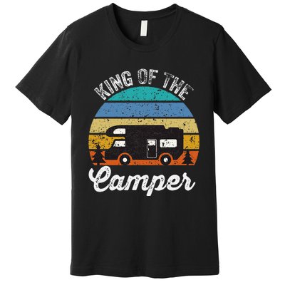 Camping Travel Retro Vintage King Of The Camper Premium T-Shirt