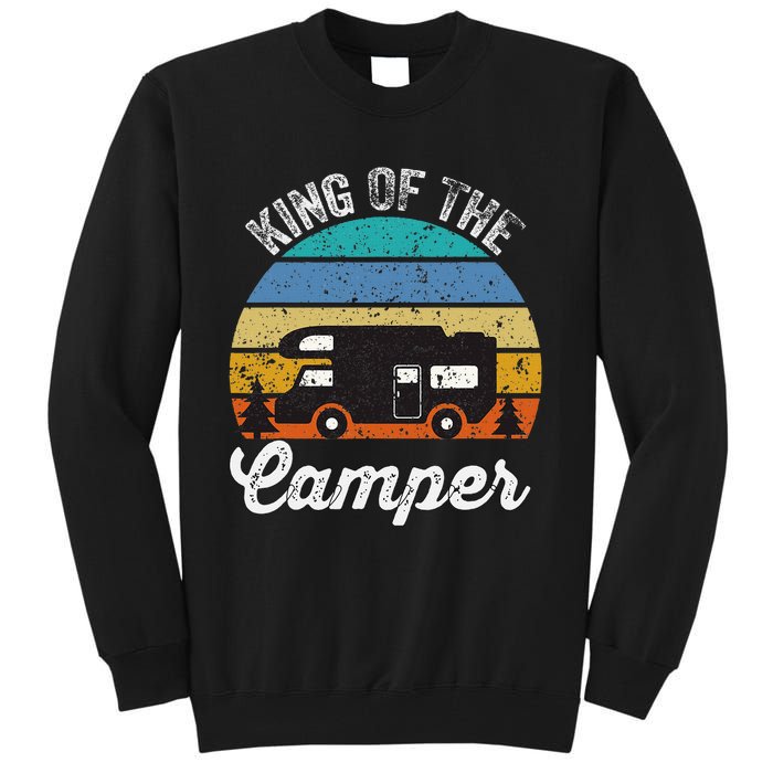 Camping Travel Retro Vintage King Of The Camper Tall Sweatshirt