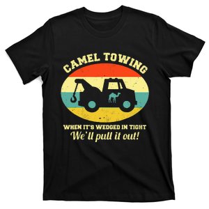 Camel Towing Retro Adult Humor Saying Funny T-Shirt