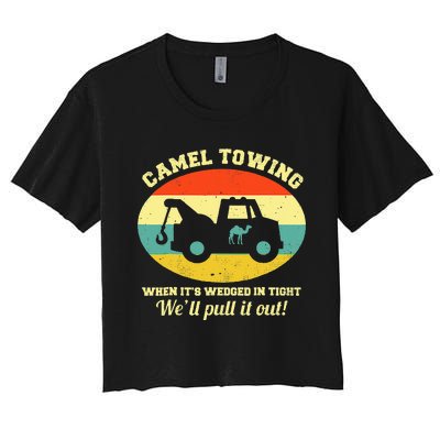 Camel Towing Retro Adult Humor Saying Funny Women's Crop Top Tee