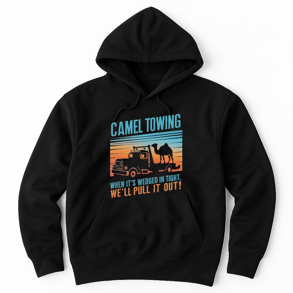 Camel Towing Retro Adult Humor Saying Hoodie