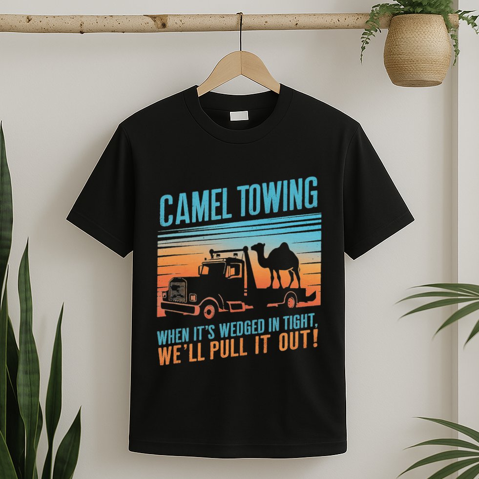 Camel Towing Retro Adult Humor Saying T-Shirt