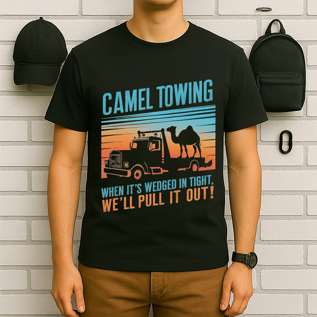 Camel Towing Retro Adult Humor Saying T-Shirt