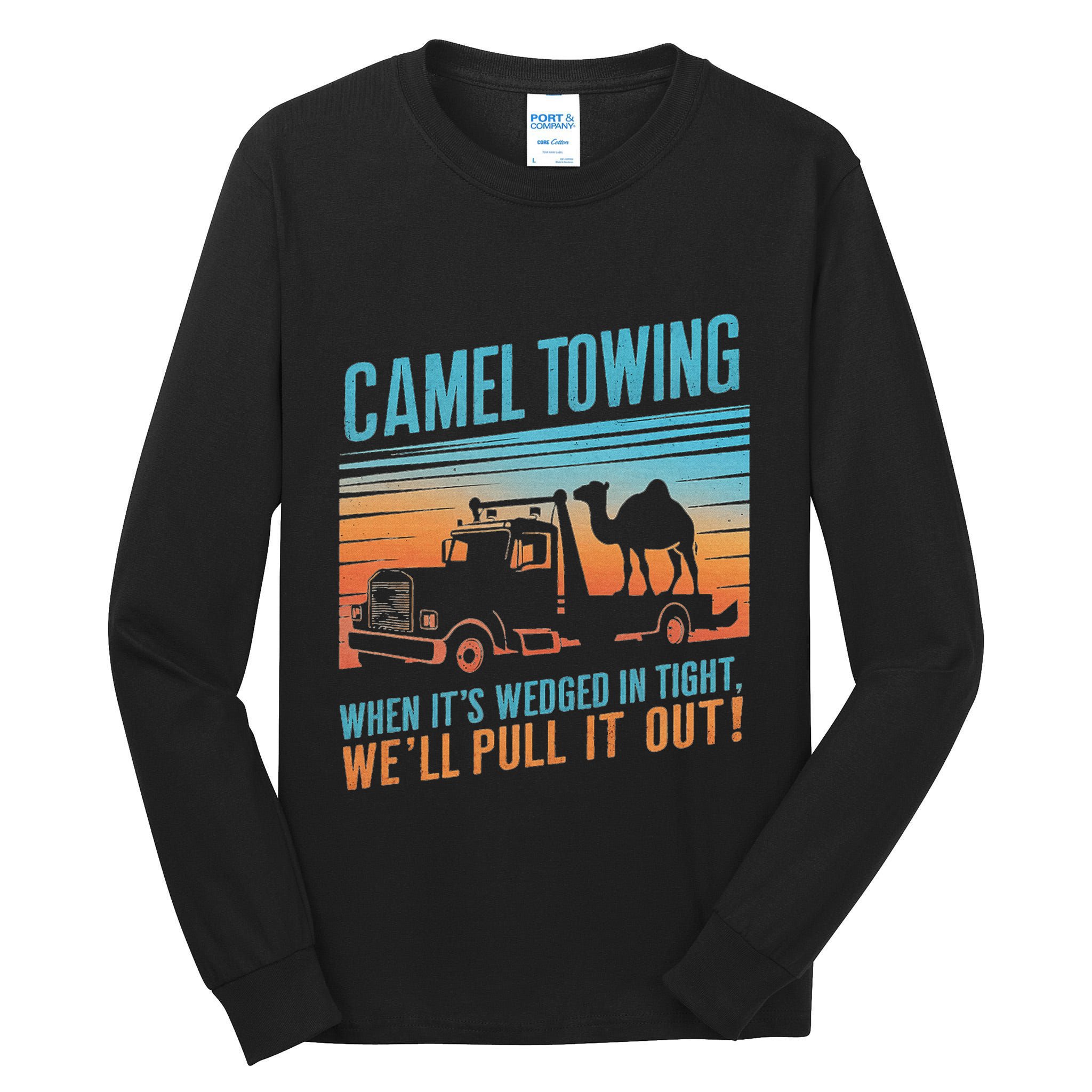 Camel Towing Retro Adult Humor Saying Tall Long Sleeve T-Shirt