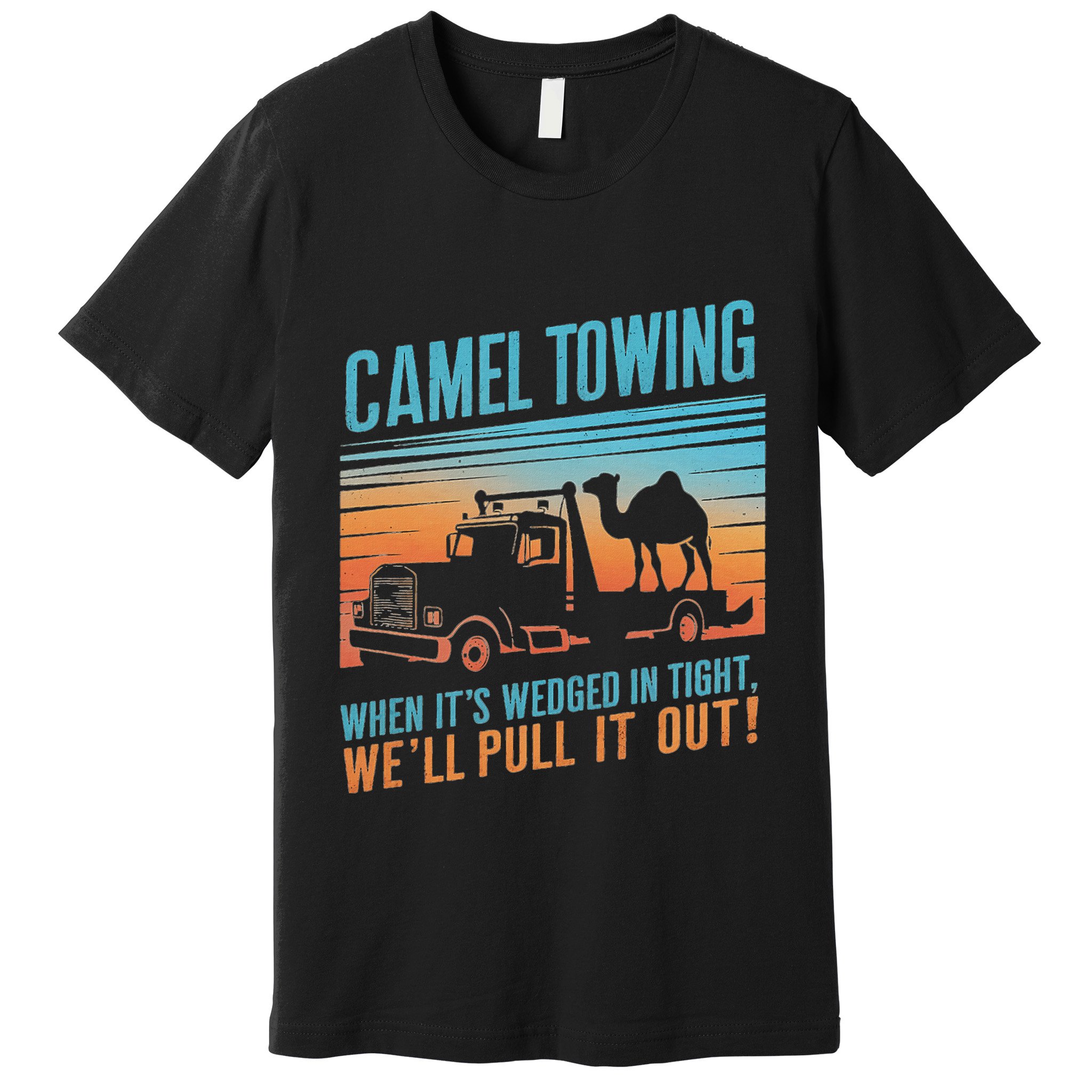 Camel Towing Retro Adult Humor Saying Premium T-Shirt