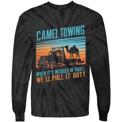 Camel Towing Retro Adult Humor Saying Tie-Dye Long Sleeve Shirt
