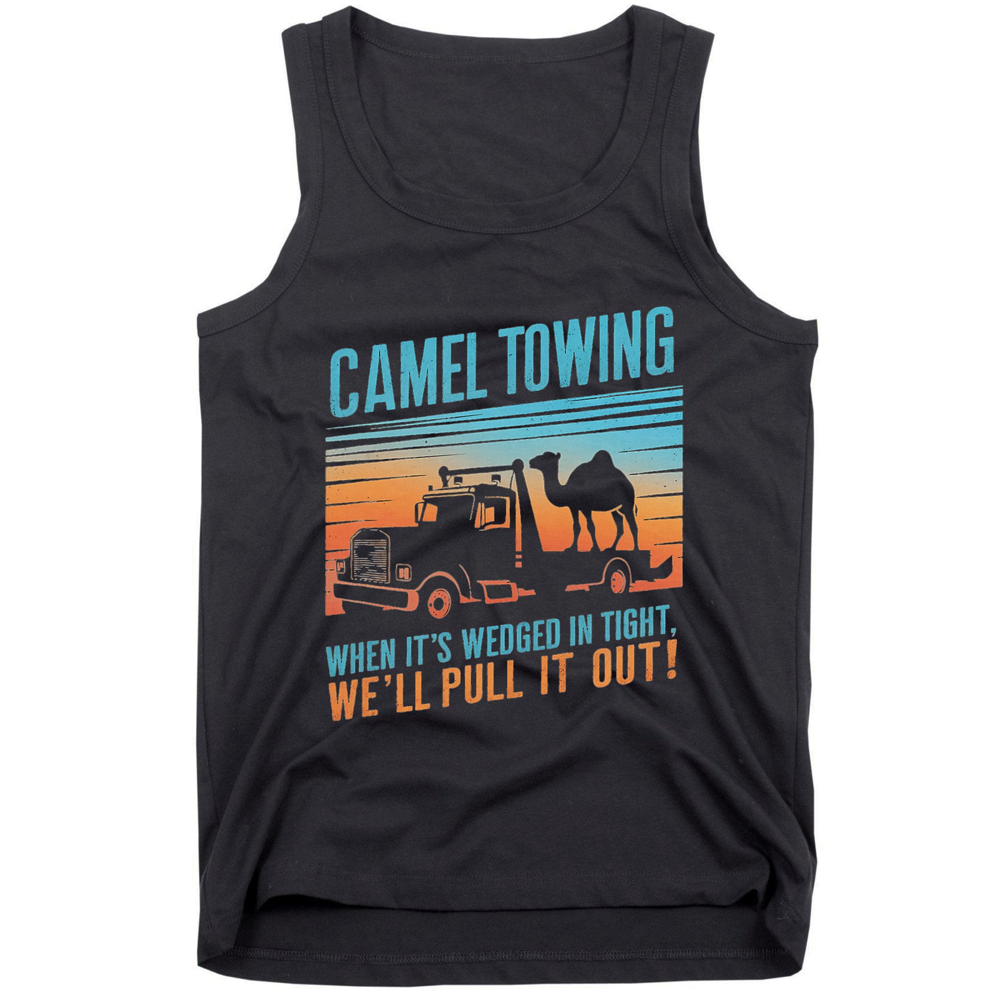 Camel Towing Retro Adult Humor Saying Tank Top