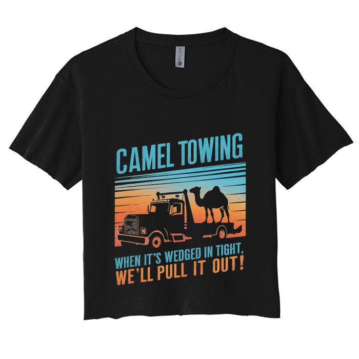 Camel Towing Retro Adult Humor Saying Women's Crop Top Tee