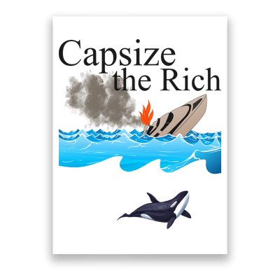 Capsize The Rich Orca Awareness Poster