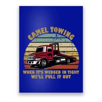 Camel Towing Retro Funny Adult Humor Cringey Dirty Joke Meaningful Gift Poster