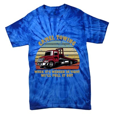 Camel Towing Retro Funny Adult Humor Cringey Dirty Joke Meaningful Gift Tie-Dye T-Shirt