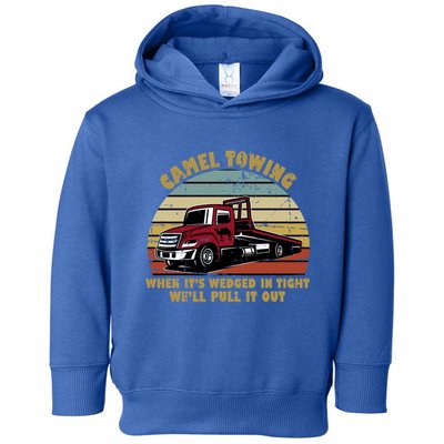Camel Towing Retro Funny Adult Humor Cringey Dirty Joke Meaningful Gift Toddler Hoodie