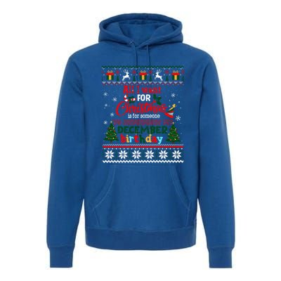 Christmas To Remember My December Birthday Ugly Xmas Gift Premium Hoodie