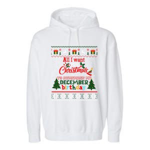 Christmas To Remember My December Birthday Ugly Xmas Gift Garment-Dyed Fleece Hoodie