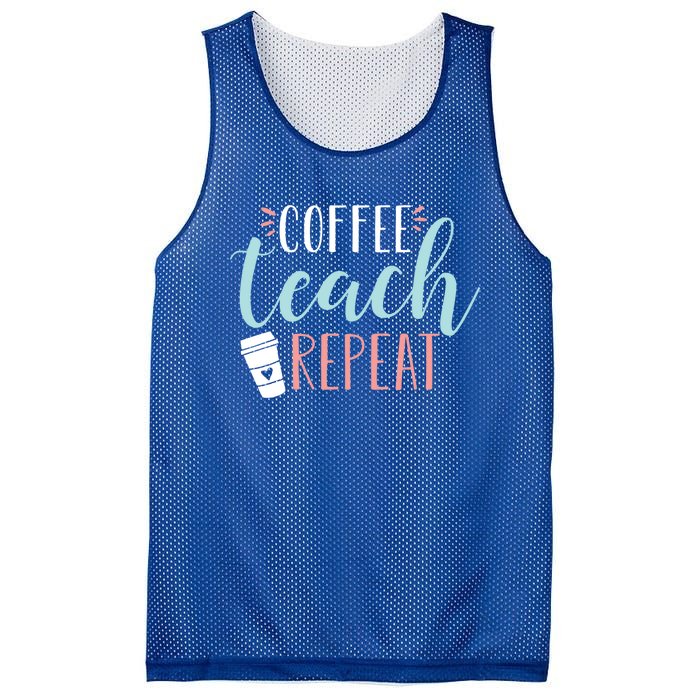 Coffee Teach Repeat Cool Gift Cute Coffee Lover Teacher Quote Great Gift Mesh Reversible Basketball Jersey Tank