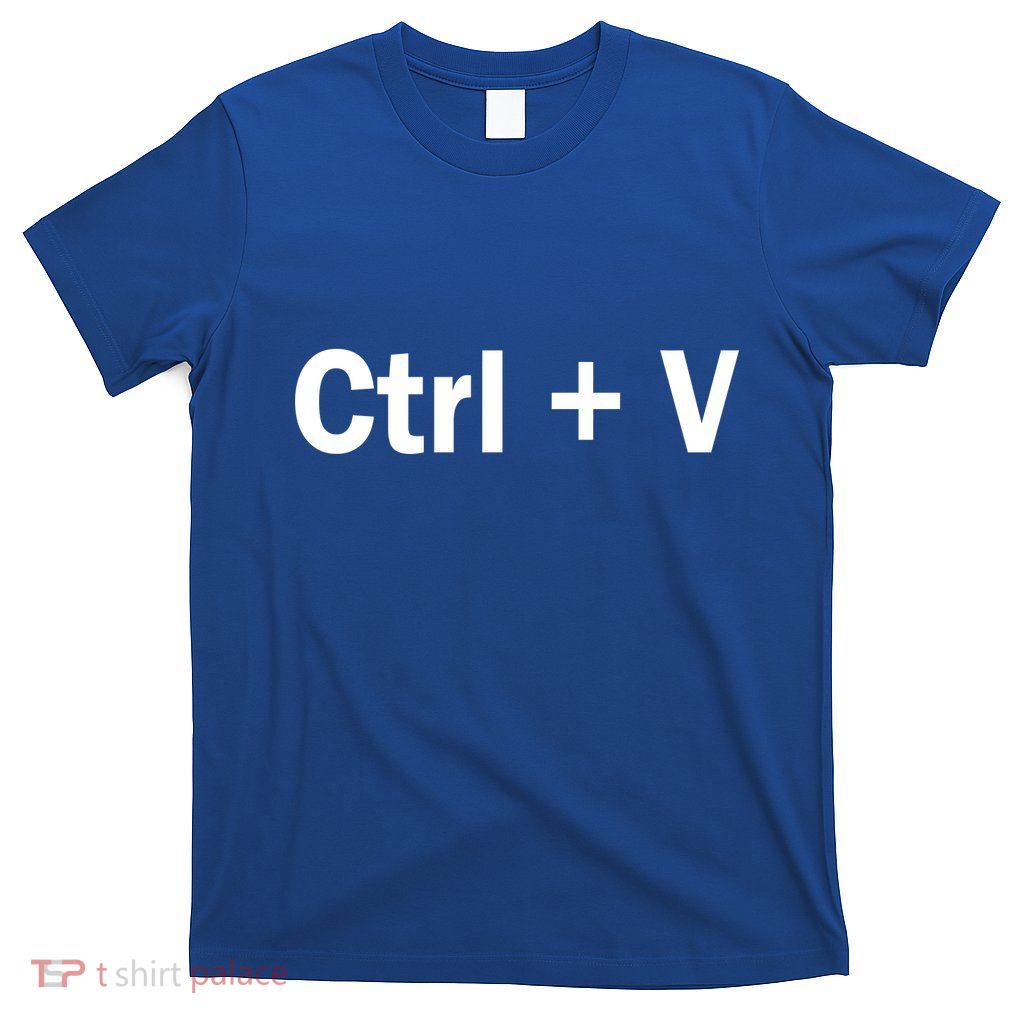 Ctrl + V T-Shirt