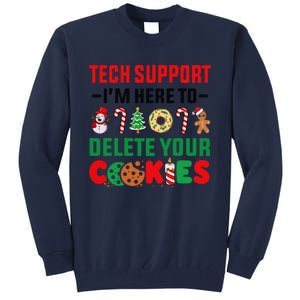 Christmas Tech Support Here To Delete Your Cookies Xmas Cool Tall Sweatshirt