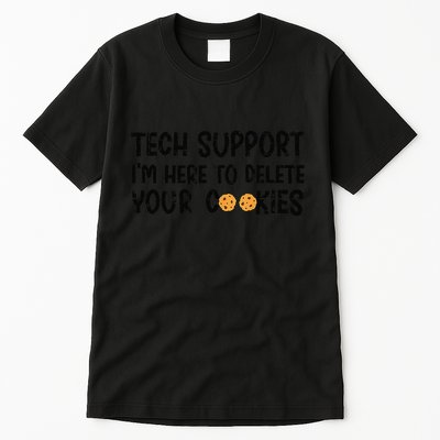 Christmas Tech Support I’M Here To Delete Your Cookies Xmas Tall T-Shirt