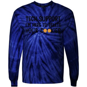 Christmas Tech Support I’M Here To Delete Your Cookies Xmas Tie-Dye Long Sleeve Shirt