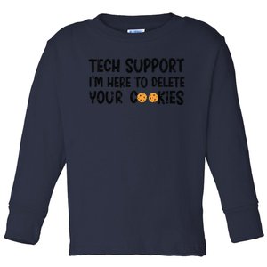 Christmas Tech Support I’M Here To Delete Your Cookies Xmas Toddler Long Sleeve Shirt