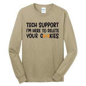 Christmas Tech Support I’M Here To Delete Your Cookies Xmas Tall Long Sleeve T-Shirt