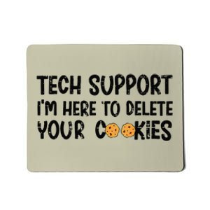 Christmas Tech Support I’M Here To Delete Your Cookies Xmas Mousepad