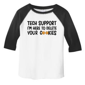 Christmas Tech Support I’M Here To Delete Your Cookies Xmas Toddler Fine Jersey T-Shirt