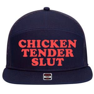 Chicken Tender Slut Funny Food Foodie 7 Panel Mesh Trucker Snapback Hat