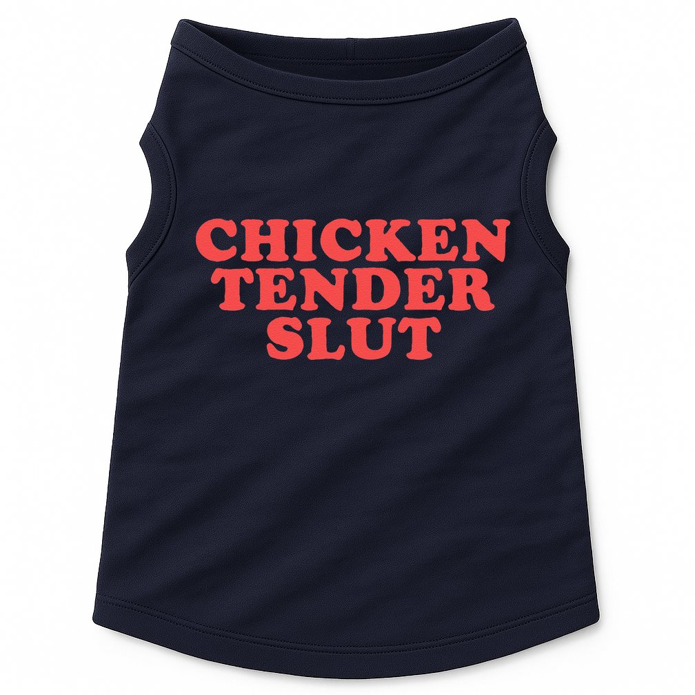 Chicken Tender Slut Funny Food Foodie Doggie Tank