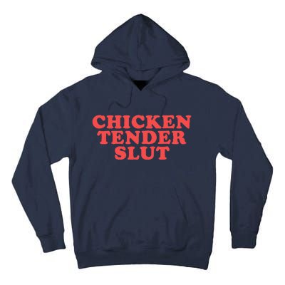 Chicken Tender Slut Funny Food Foodie Tall Hoodie