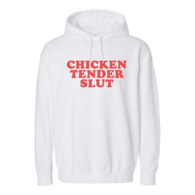 Chicken Tender Slut Funny Food Foodie Garment-Dyed Fleece Hoodie