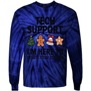 Christmas Tech Support Here To Delete Cookies Xmas Tie-Dye Long Sleeve Shirt