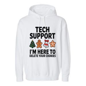 Christmas Tech Support Here To Delete Cookies Xmas Garment-Dyed Fleece Hoodie