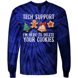 Christmas Tech Support Here To Delete Cookies Xmas Funny Tie-Dye Long Sleeve Shirt