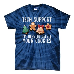 Christmas Tech Support Here To Delete Cookies Xmas Funny Tie-Dye T-Shirt