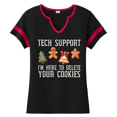 Christmas Tech Support Here To Delete Cookies Xmas Ladies Halftime Notch Neck Tee