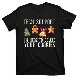 Christmas Tech Support Here To Delete Cookies Xmas T-Shirt