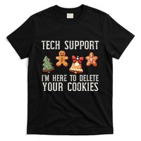 Christmas Tech Support Here To Delete Cookies Xmas T-Shirt