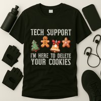 Christmas Tech Support Here To Delete Cookies Xmas T-Shirt