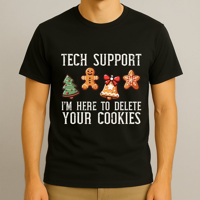 Christmas Tech Support Here To Delete Cookies Xmas T-Shirt